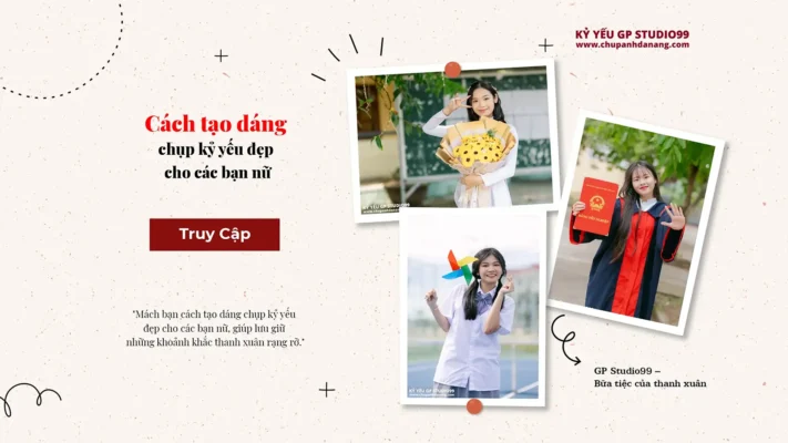 Kỷ yếu Đà Nẵng - Cách để tạo dáng chụp đẹp cho các bạn nữ 15 Cách tạo dáng chụp kỷ yếu đẹp cho nữ