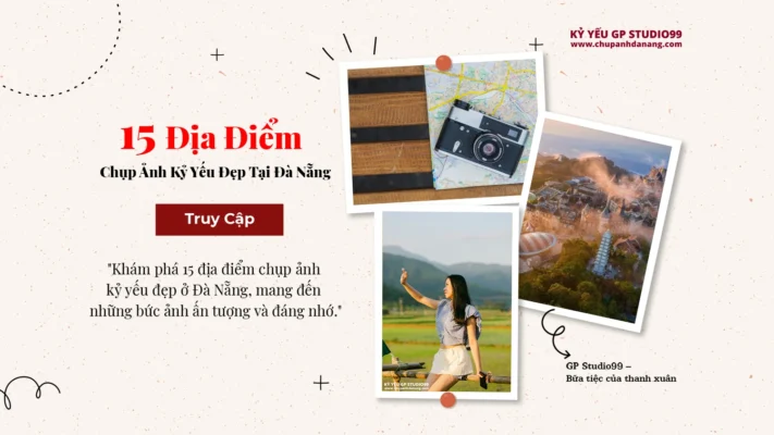 15 địa điểm chụp ảnh kỷ yếu đẹp ở Đà Nẵng - Kỷ yếu Đà Nẵng GP Studio99 25 thumbnail 15 dia diem chup anh ky yeu dep o da nang