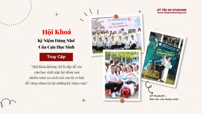 Hội Khóa Kỷ Niệm Đáng Nhớ Của Cựu Học Sinh – Kỷ Yếu Đà Nẵng GP Studio99 1 thumbnail hoi khoa ky niem dang nho