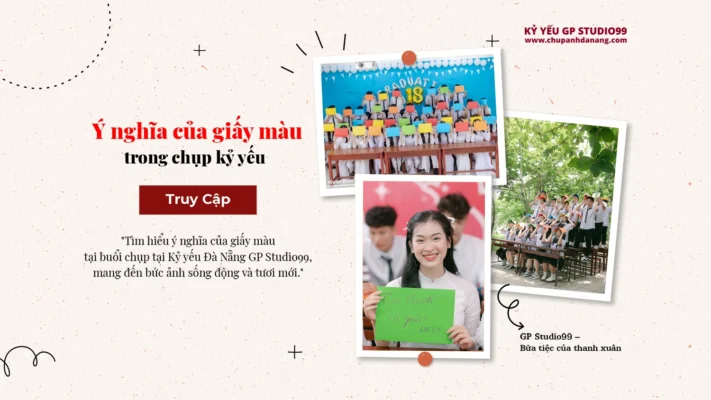 Ý nghĩa giấy màu trong chụp kỷ yếu - Kỷ yếu Đà Nẵng GP Studio99 30 thumbnail y nghia cua giay mau trong chup ky yeu