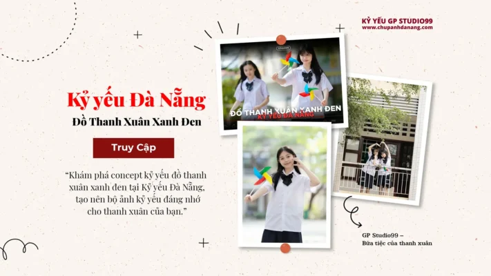 Đồ Thanh Xuân Xanh Đen Kỷ Yếu Đà Nẵng 14 Đồ thanh xuân xanh đen - Kỷ yếu Đà Nẵng GP Studio99