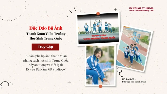 Độc Đáo Bộ Ảnh Thanh Xuân Vườn Trường Phong Cách Học Sinh Trung Quốc Từ Kỷ Yếu Đà Nẵng GP Studio99 19 Bộ ảnh thanh xuân vườn trường Kỷ yếu GP Studio99