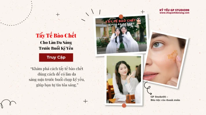 Tẩy Tế Bào Chết Cho Làn Da Sáng Trước Kỷ Yếu 18 Tẩy tế bào chết cho làn da sáng