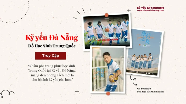 Đồ Học Sinh Trung Quốc Kỷ Yếu Đà Nẵng 26 Đồ học sinh Trung Quốc - Kỷ yếu Đà Nẵng GP Studio99